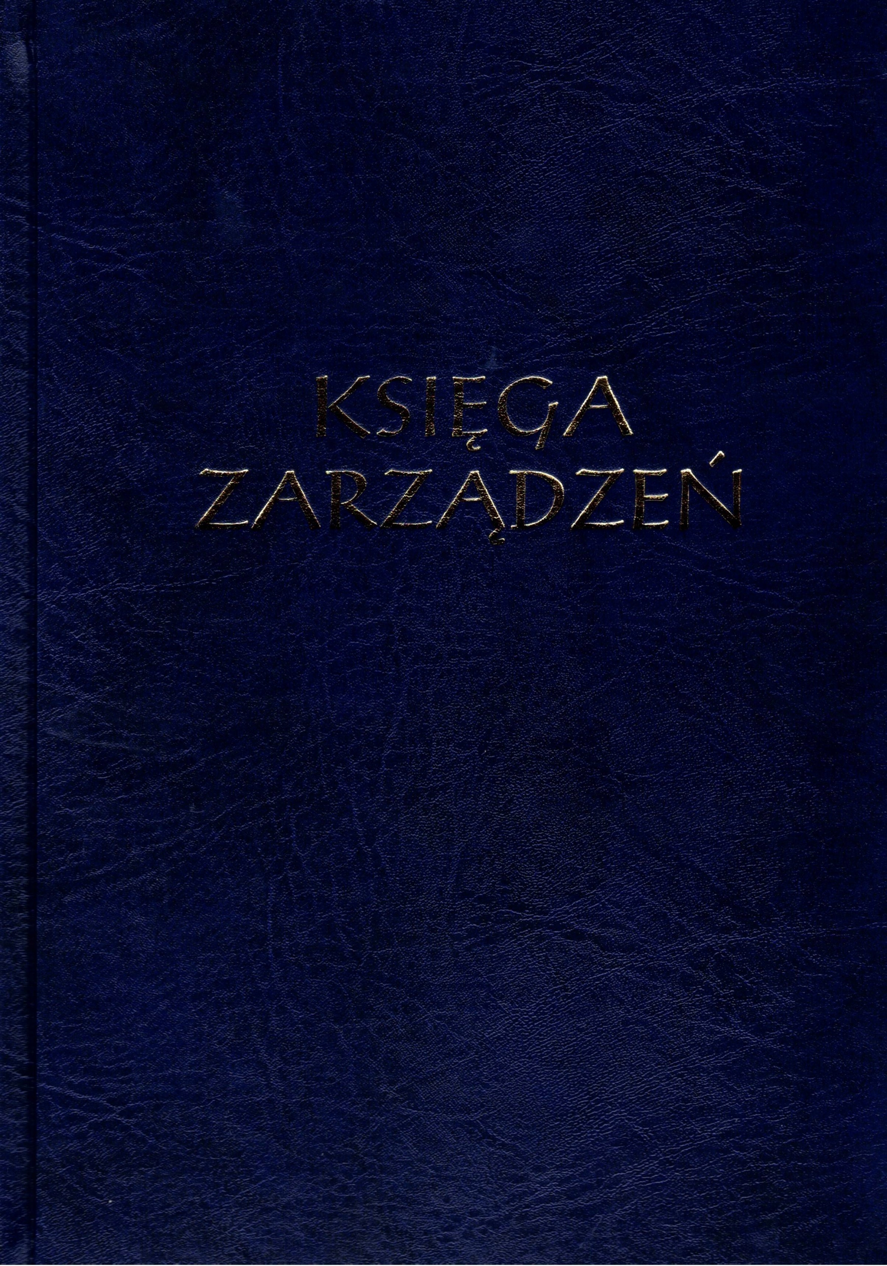 

Księga Zarządzeń A4 96 k. twarda oprawa