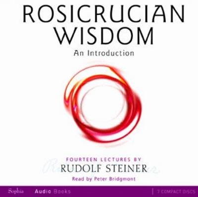 Rosicrucian Wisdom - Steiner, Rudolf AUDIOBOOK