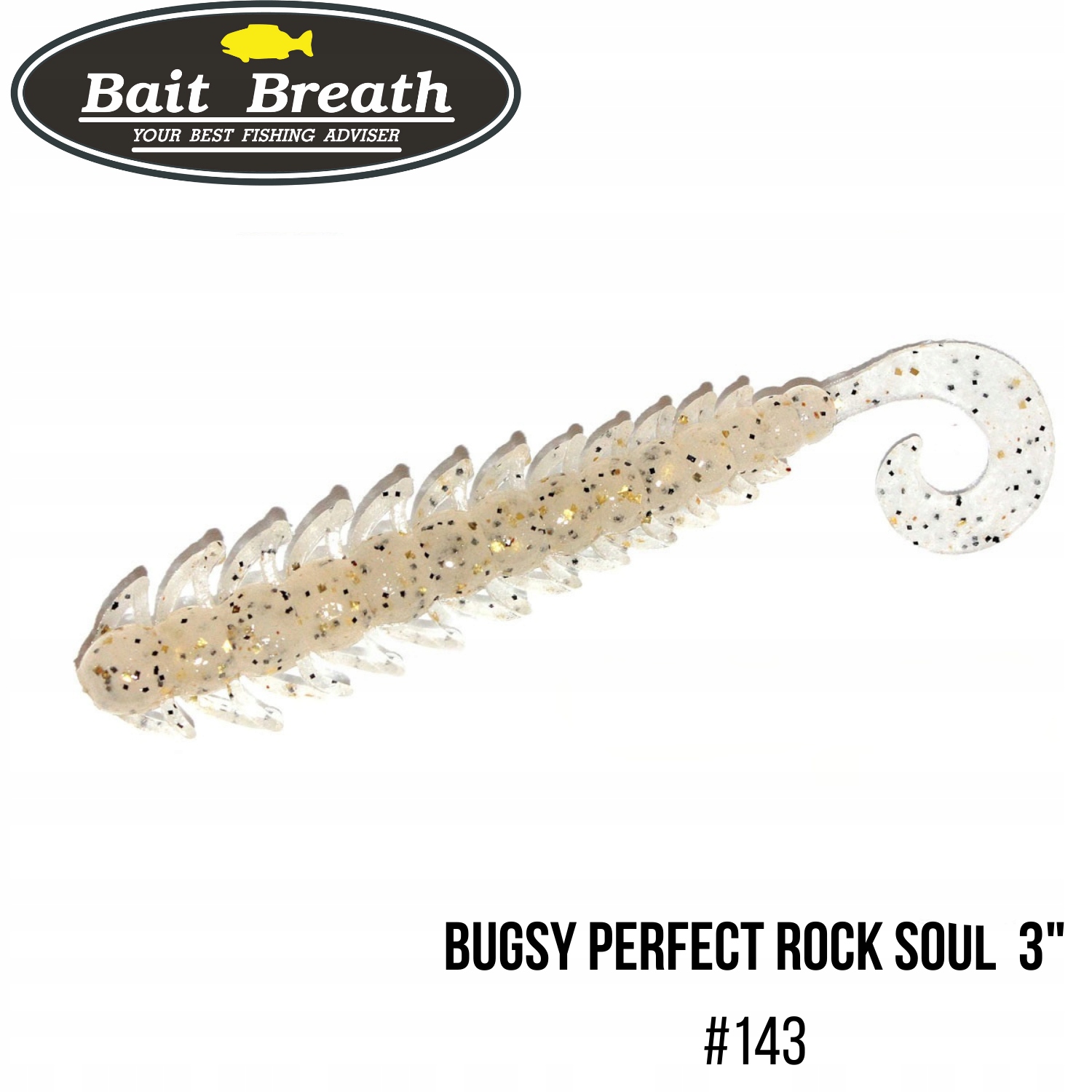Bait Breath Bugsy Perfect Rock Soul 3" #143 Clear/Black Gold Flake (11 szt)
