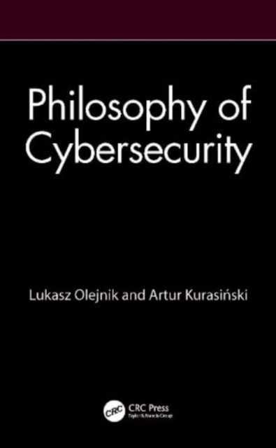 Philosophy of Cybersecurity LUKASZ OLEJNIK
