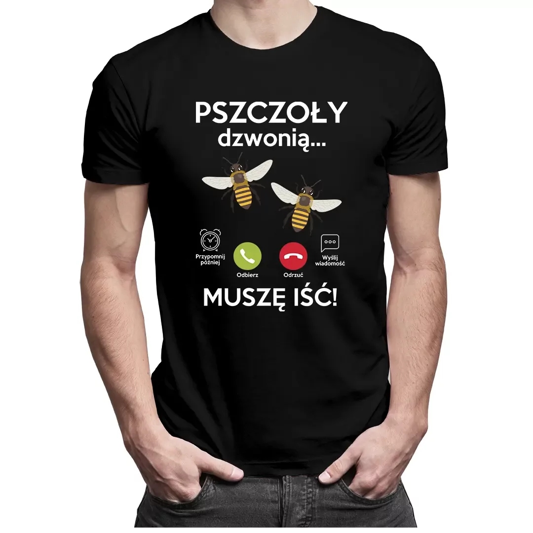 

Pszczoły dzwonią, muszę iść koszulka pszczelarza