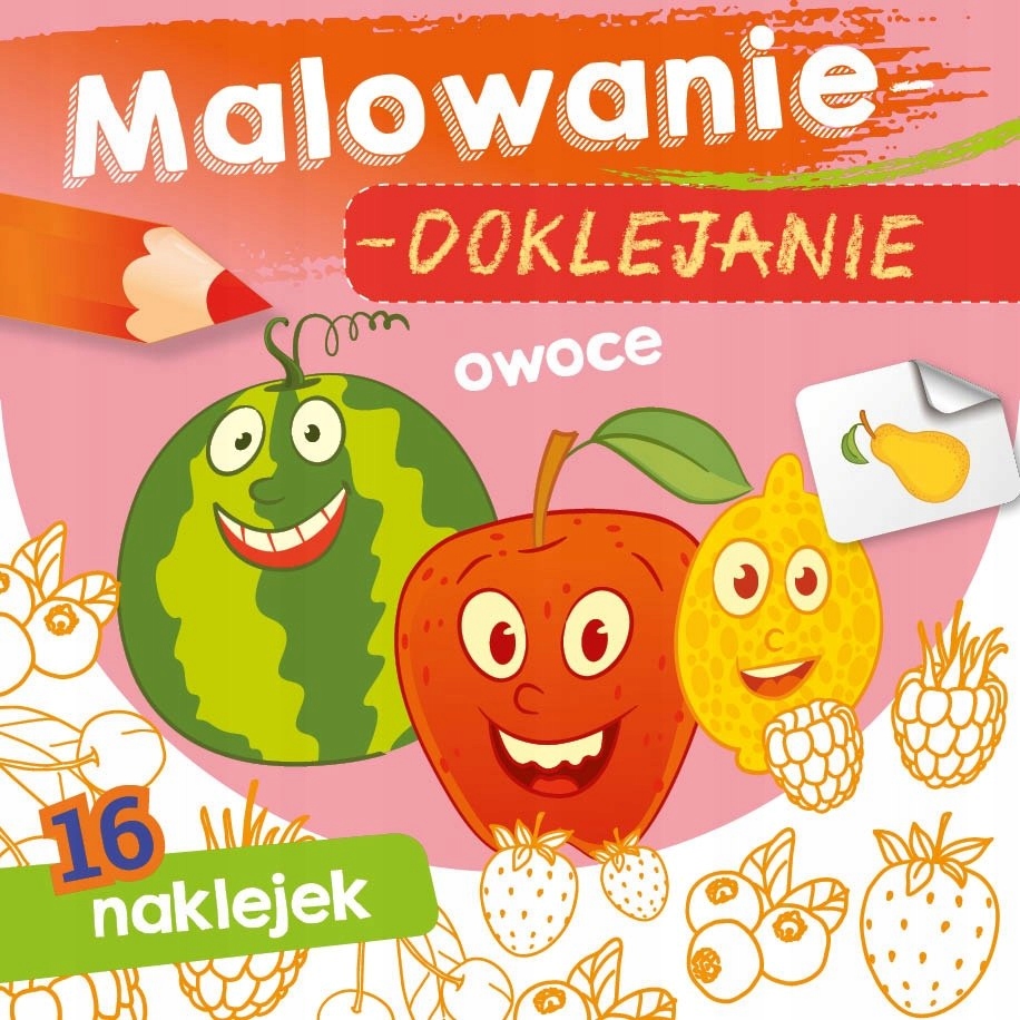 

Malowanie doklejanie Owoce Kolorowanka Naklejki