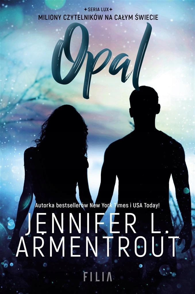 

Opal, Jennifer L. Armentrout, Sylwia Chojnacka