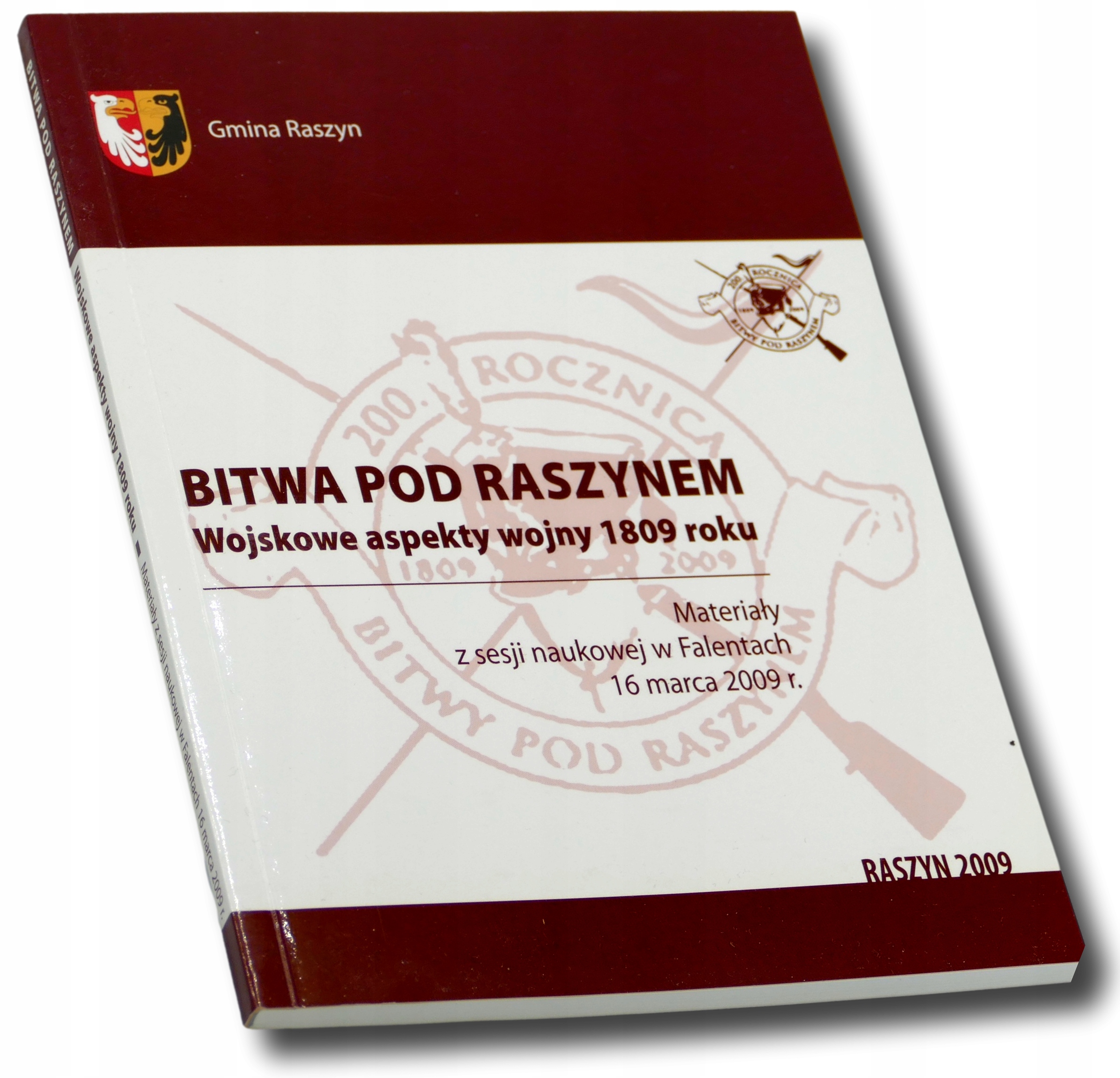 Bitwa pod Raszynem Wojskowe aspekty wojny 1809 r, Gmina Raszyn