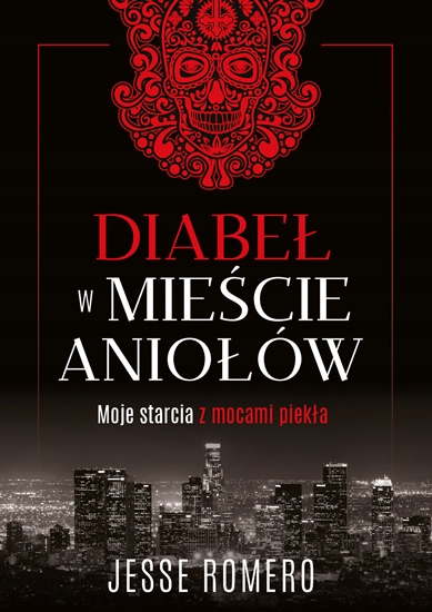 

Diabeł w Mieście Aniołów Jesse Romero