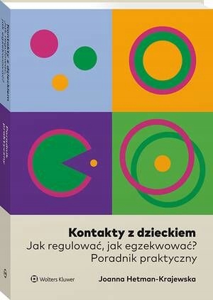 Ebook | Kontakty z dzieckiem. Jak regulować, jak egzekwować? Poradnik prakt