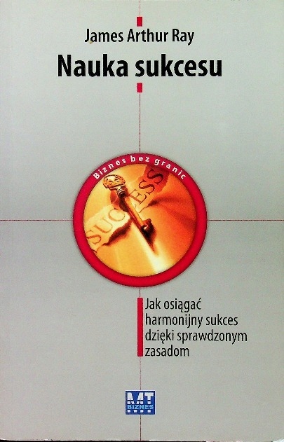 James Arthur Ray - Nauka sukcesu