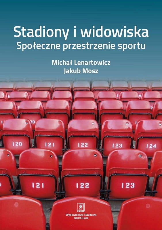 STADIONY I WIDOWISKA SPOŁECZNE PRZESTRZENIE SPORTU