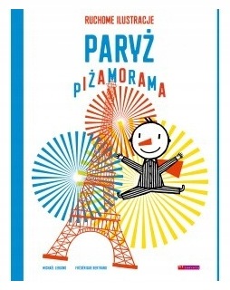 Paryż. Piżamorama w.2022 Frederique Bertrand, Michael Leblond