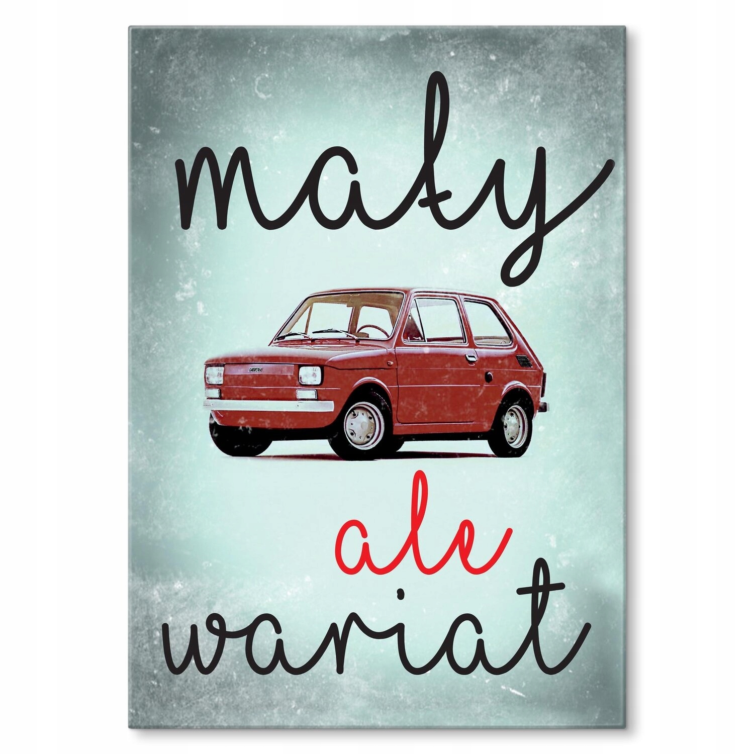 Kovový plakát Malý blázen Fiat 126P Dárek 42 x 59 cm