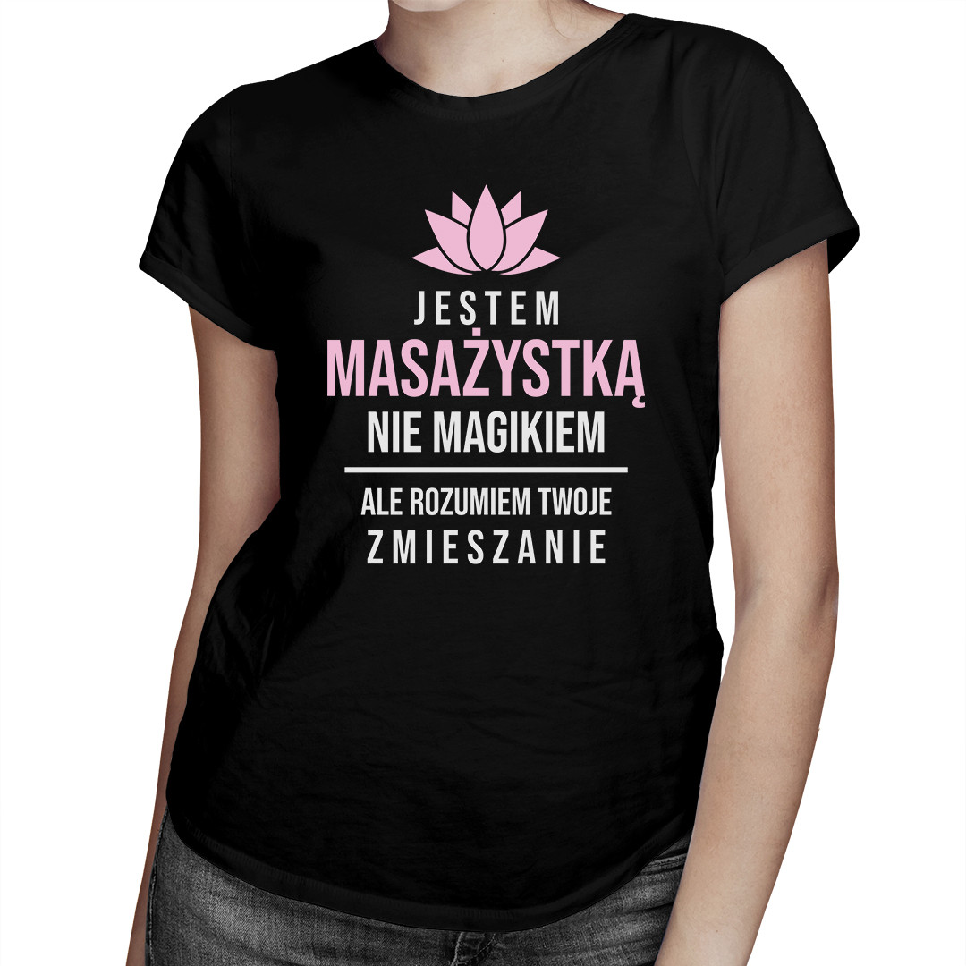 

Jestem masażystką, nie magikiem - dla masażystki