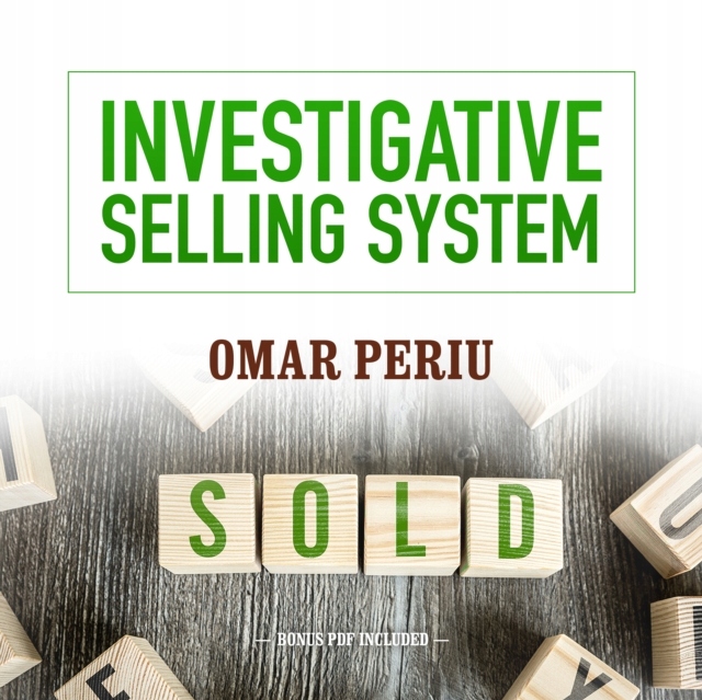 Investigative Selling System - Periu, Omar