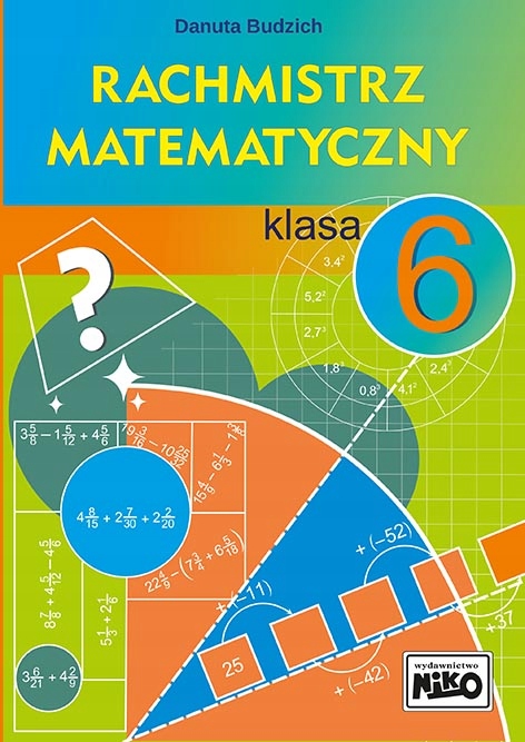 

Rachmistrz matematyczny Klasa 6 ćwiczenia zadania