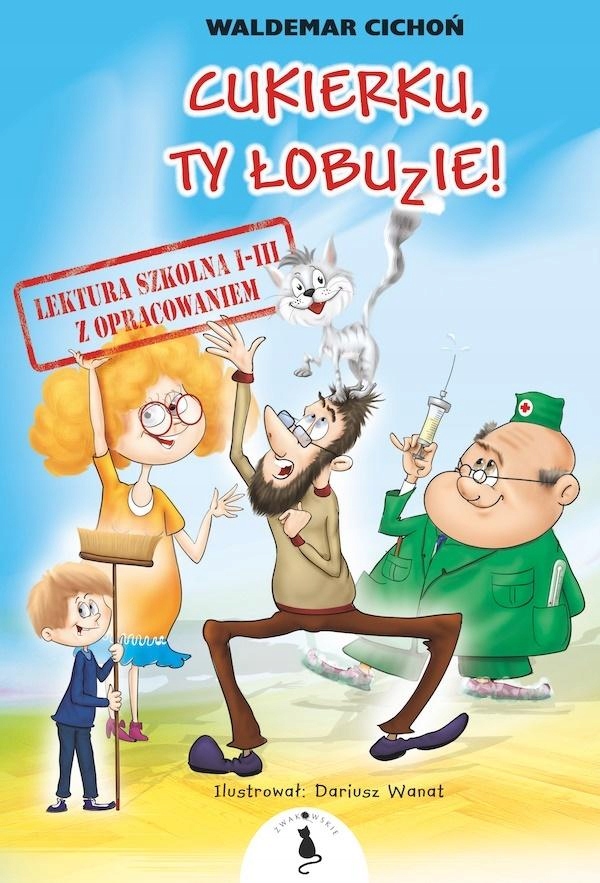 

Cukierku, Ty Łobuzie! Lektura Z Opracowaniem