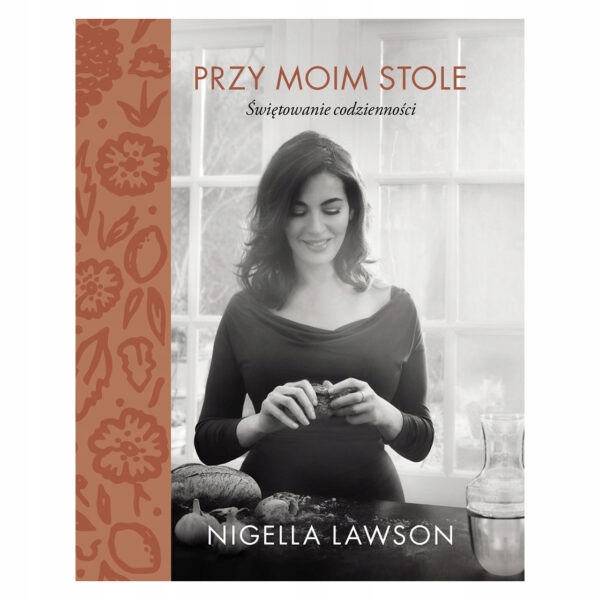 

Przy moim stole. Świętowanie codzienności