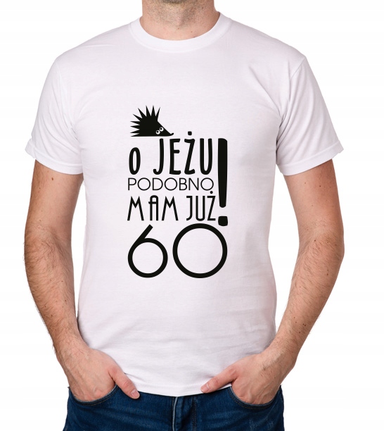 

koszulka Pomysł Na 60 Urodziny 60 Lat prezent