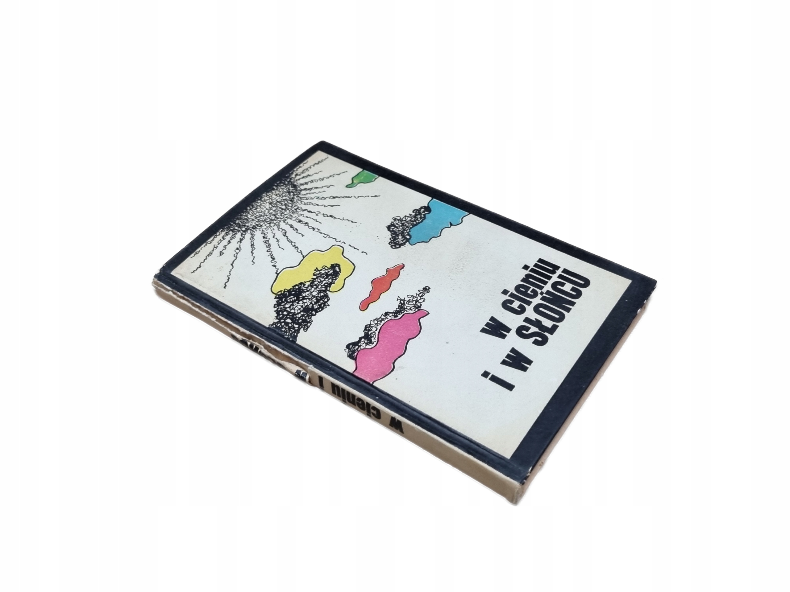 W CIENIU I W SŁOŃCU WYBÓR OPOWIADAŃ PRACA ZBIOROWA