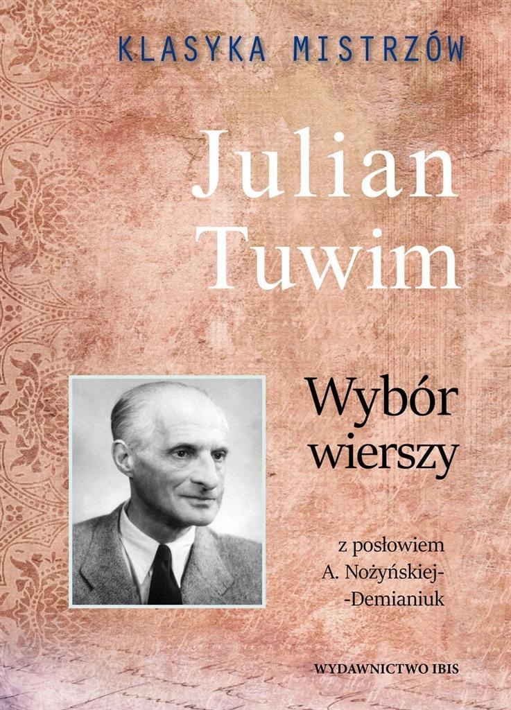 KLASYKA MISTRZÓW. WYBÓR WIERSZY. JULIAN TUWIM