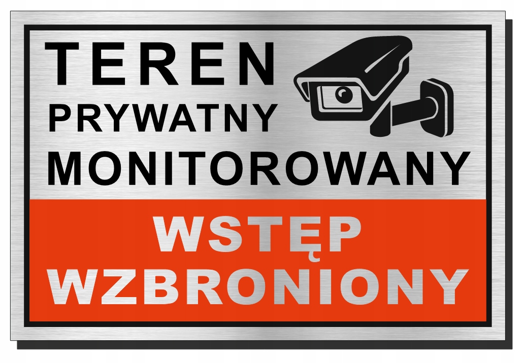 

Tabliczka Teren Moniorowany Wstęp Wzbroniony 20x30