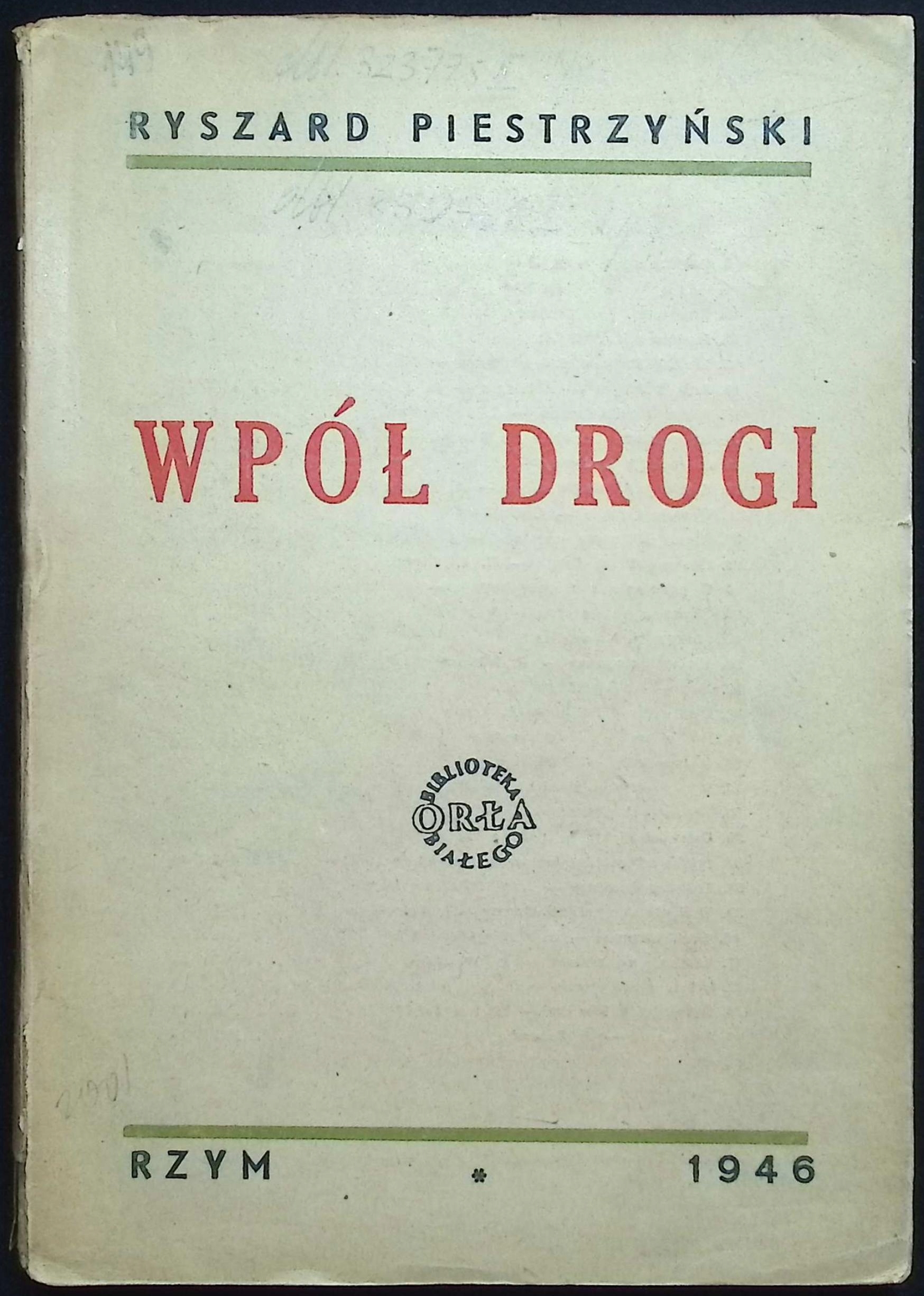 Wpół drogi (1946 r.) - Ryszard Piestrzyński