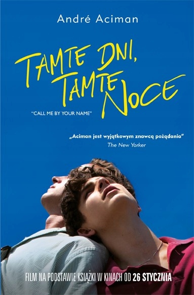 Tamte Dni, Tamte Noce Andre Aciman Kup Od Wydawcy Poradnia K