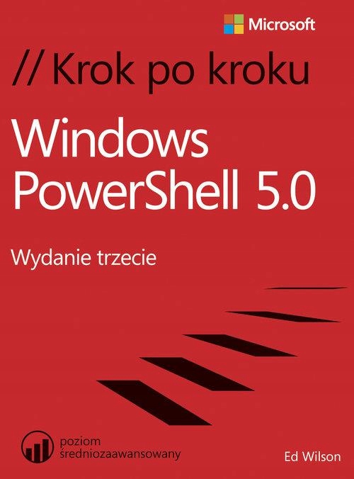 WINDOWS POWERSHELL 5.0 KROK PO KROKU, WILSON ED