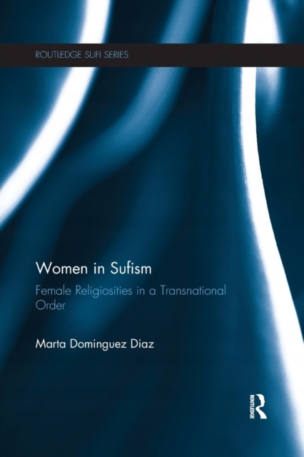 Women in Sufism MARTA DOMINGUEZ DIAZ