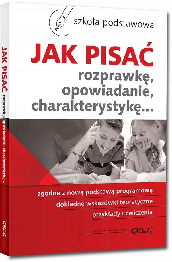 

Jak pisać rozprawkę, opowiadanie, charakterystykę