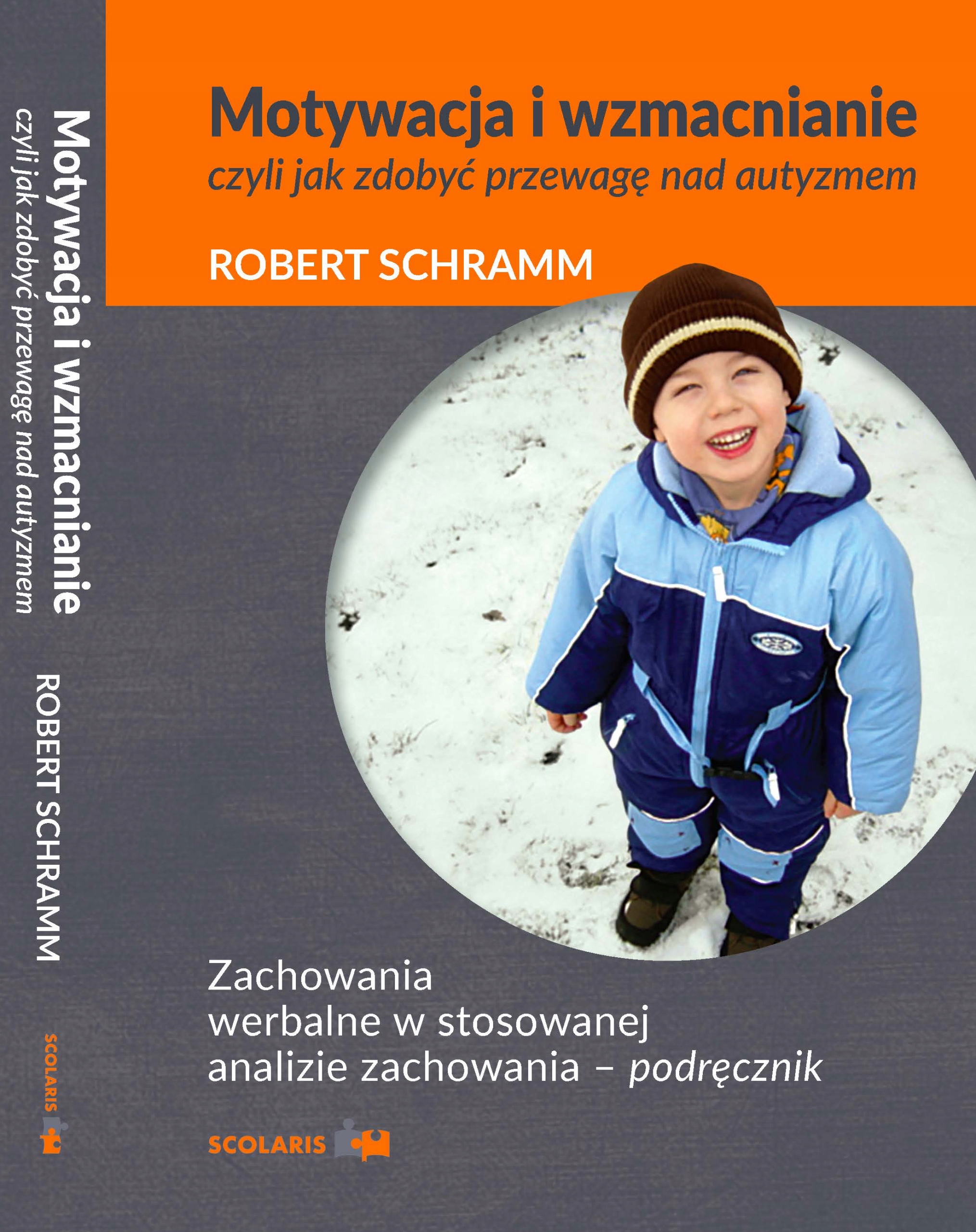 Motywacja i wzmacnianie. Robert Schramm