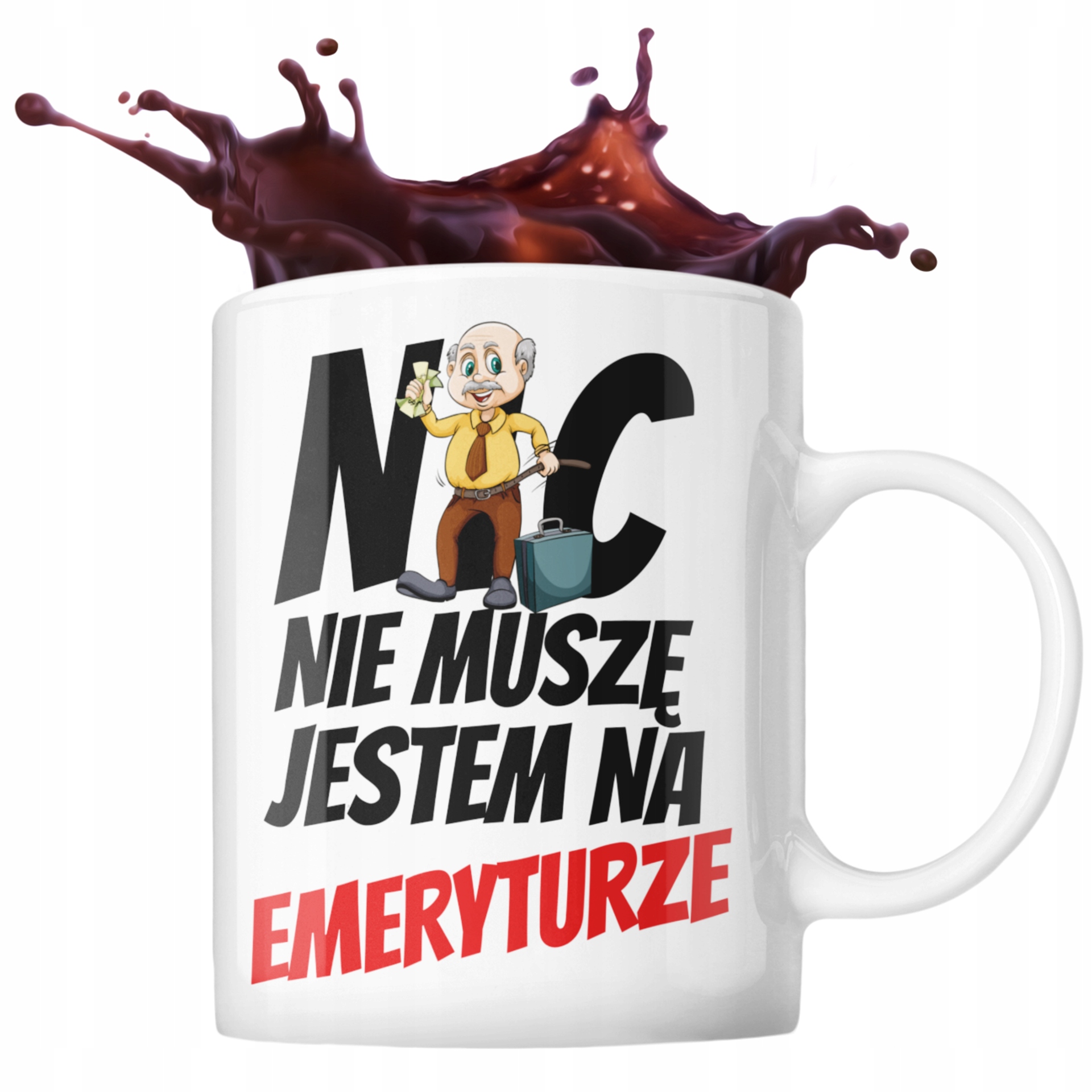 

Kubek Dla Emeryta Emerytura Nic Nie Muszę
