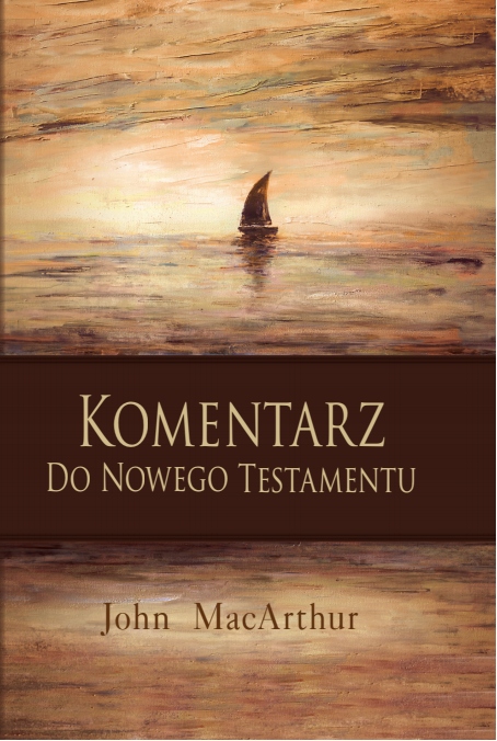 Komentarz do Nowego Testamentu MacArthur