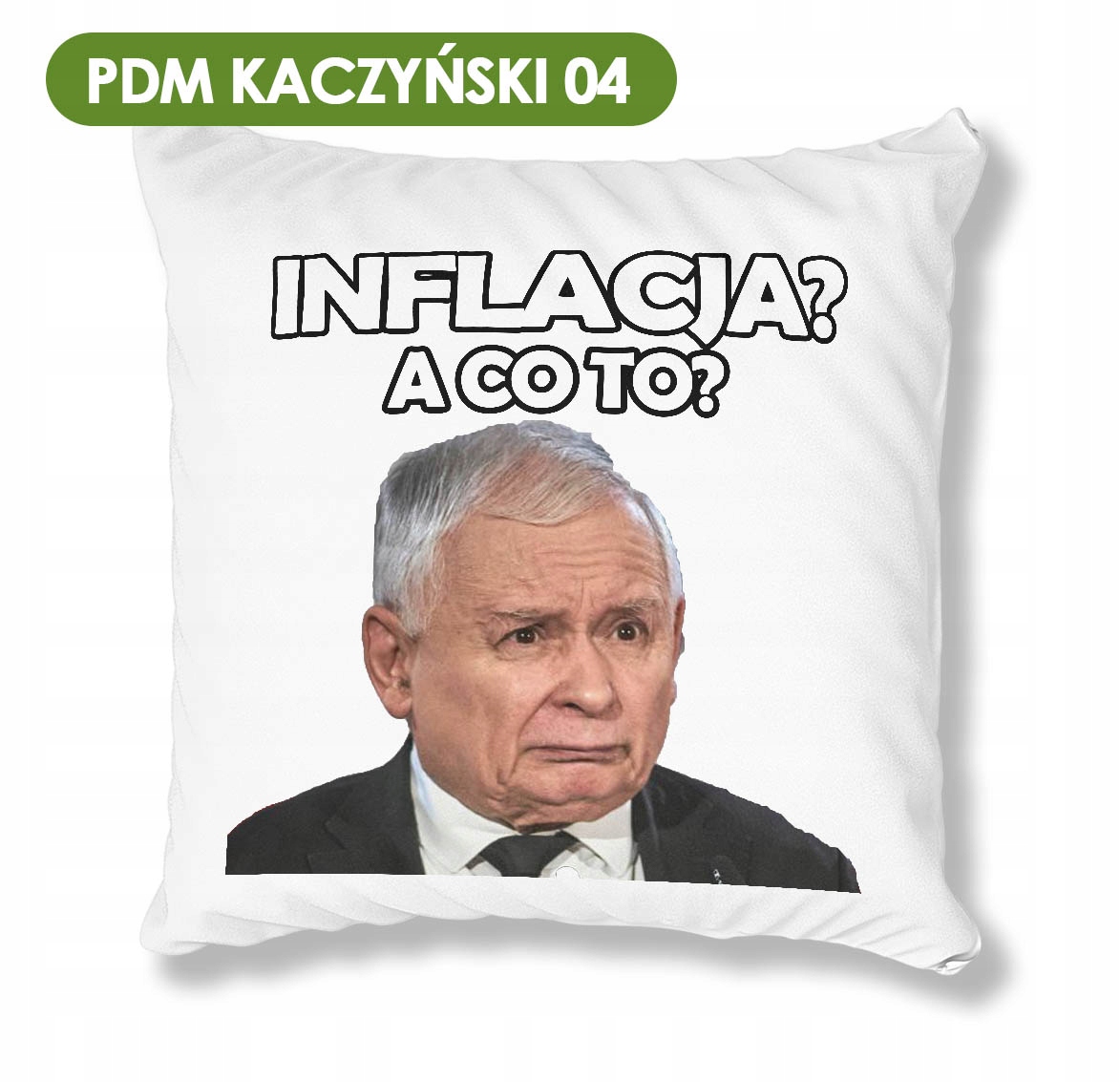 PODUSZKA BIAŁA PDM KACZYŃSKI 02 IDEALNY PREZENT Rodzaj dekoracyjna