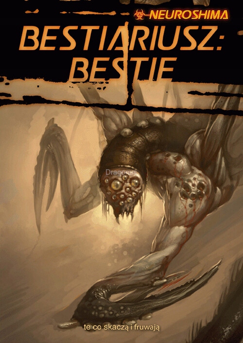 Neuroshima RPG: Bestiariusz: Bestie