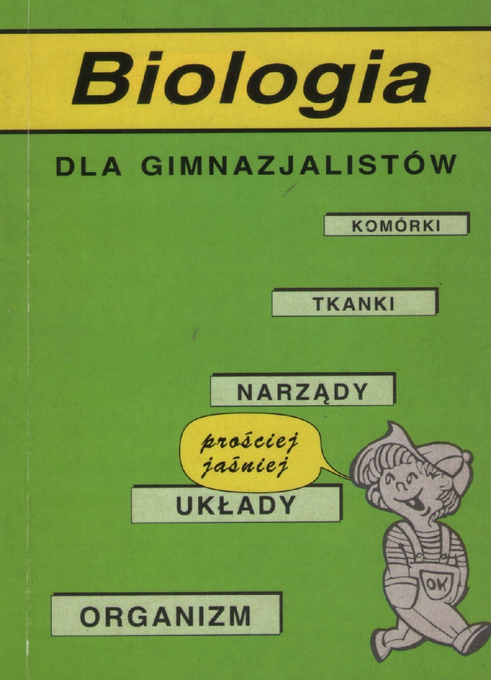 Biologia. Prościej, jaśniej 7-8 klasa