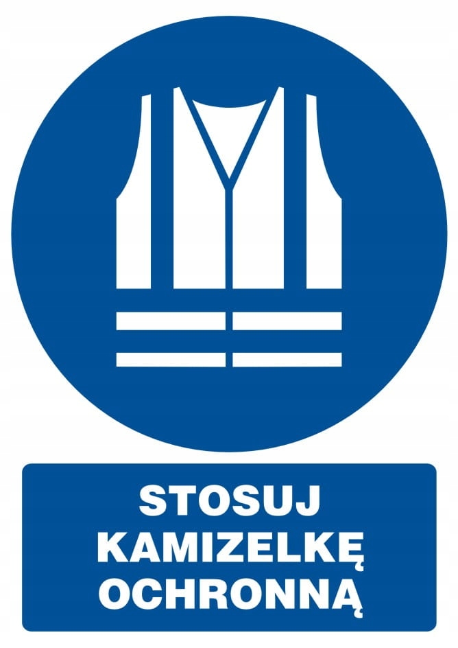 Znak tablica STOSUJ KAMIZELKĘ OSTRZEGAWCZĄ