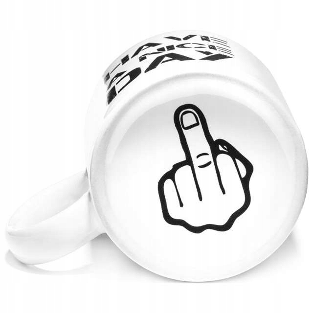 

Niegrzeczny Kubek Have a Nice Day na dnie Fuck You