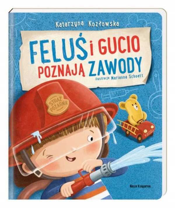 

Feluś i Gucio poznają zawody Katarzyna Kozłowska