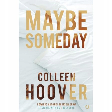 

Maybe Someday Colleen Hoover