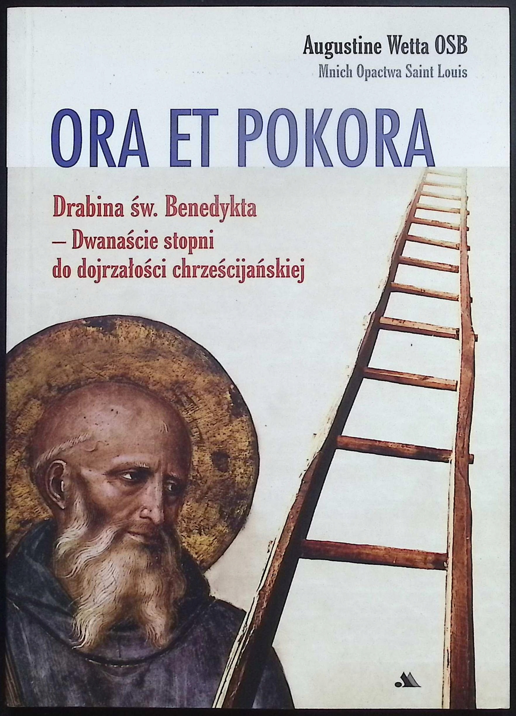 Ora Et Pokora Wetta OSB Augustine