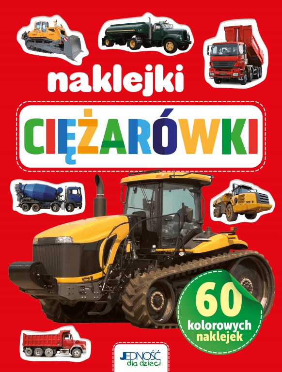 

Ciężarówki. 60 kolorowych naklejek Praca