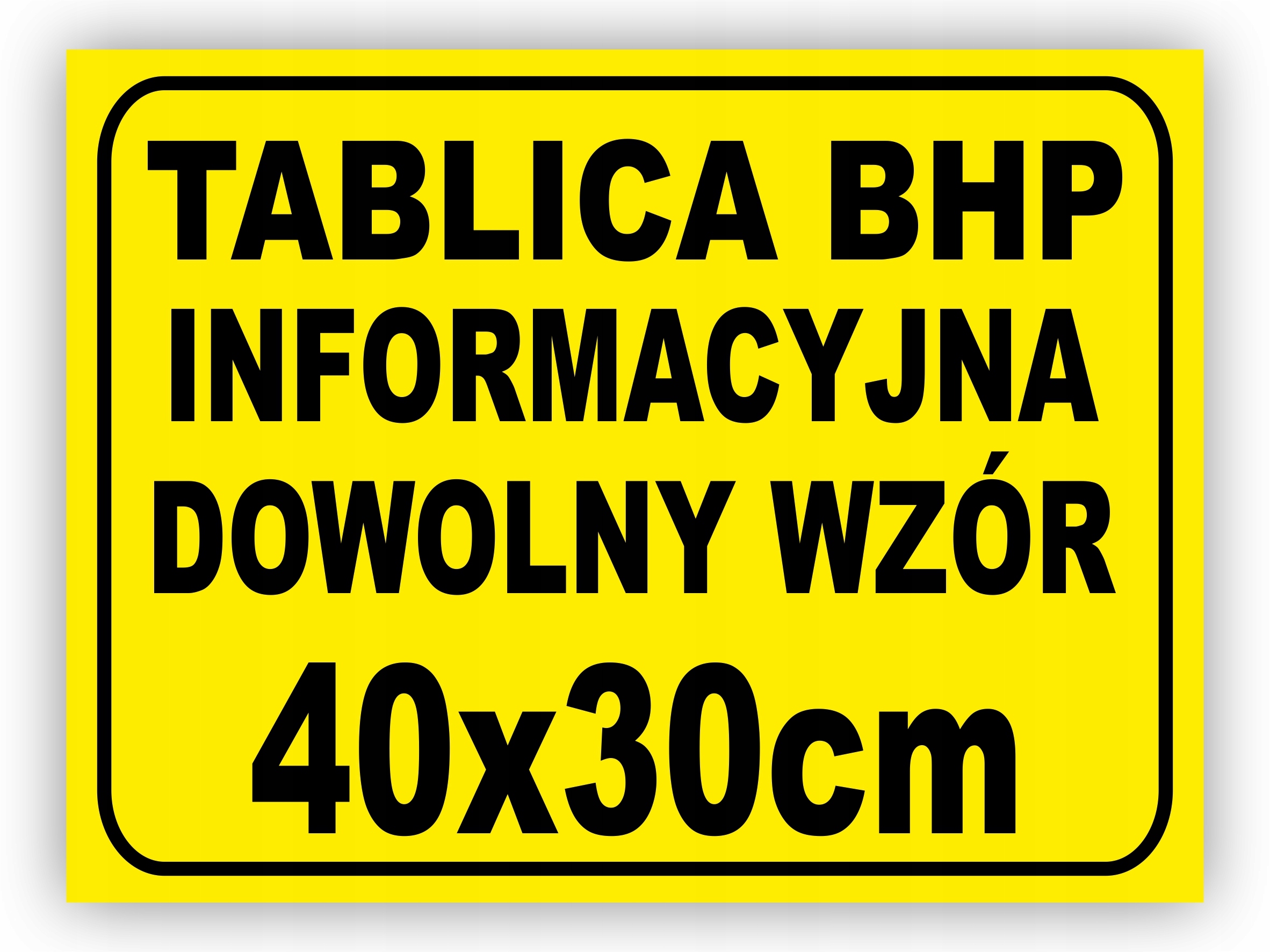 TABLICA BHP-ZAMÓW WŁASNY WZÓR