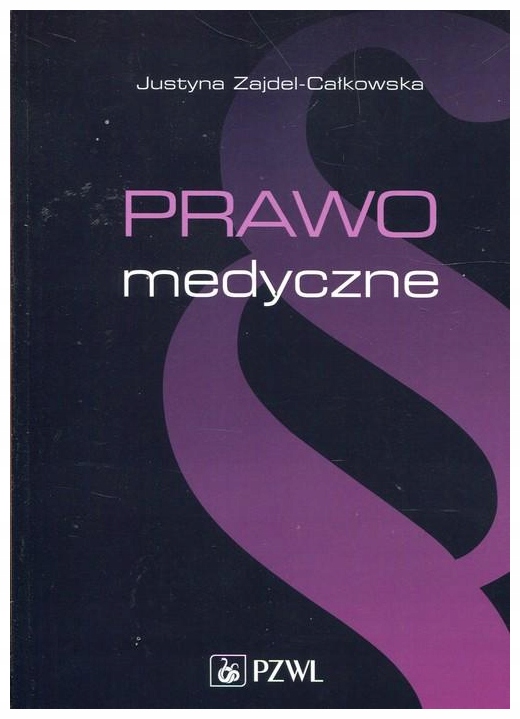 Prawo medyczne Justyna Zajdel-Całkowska