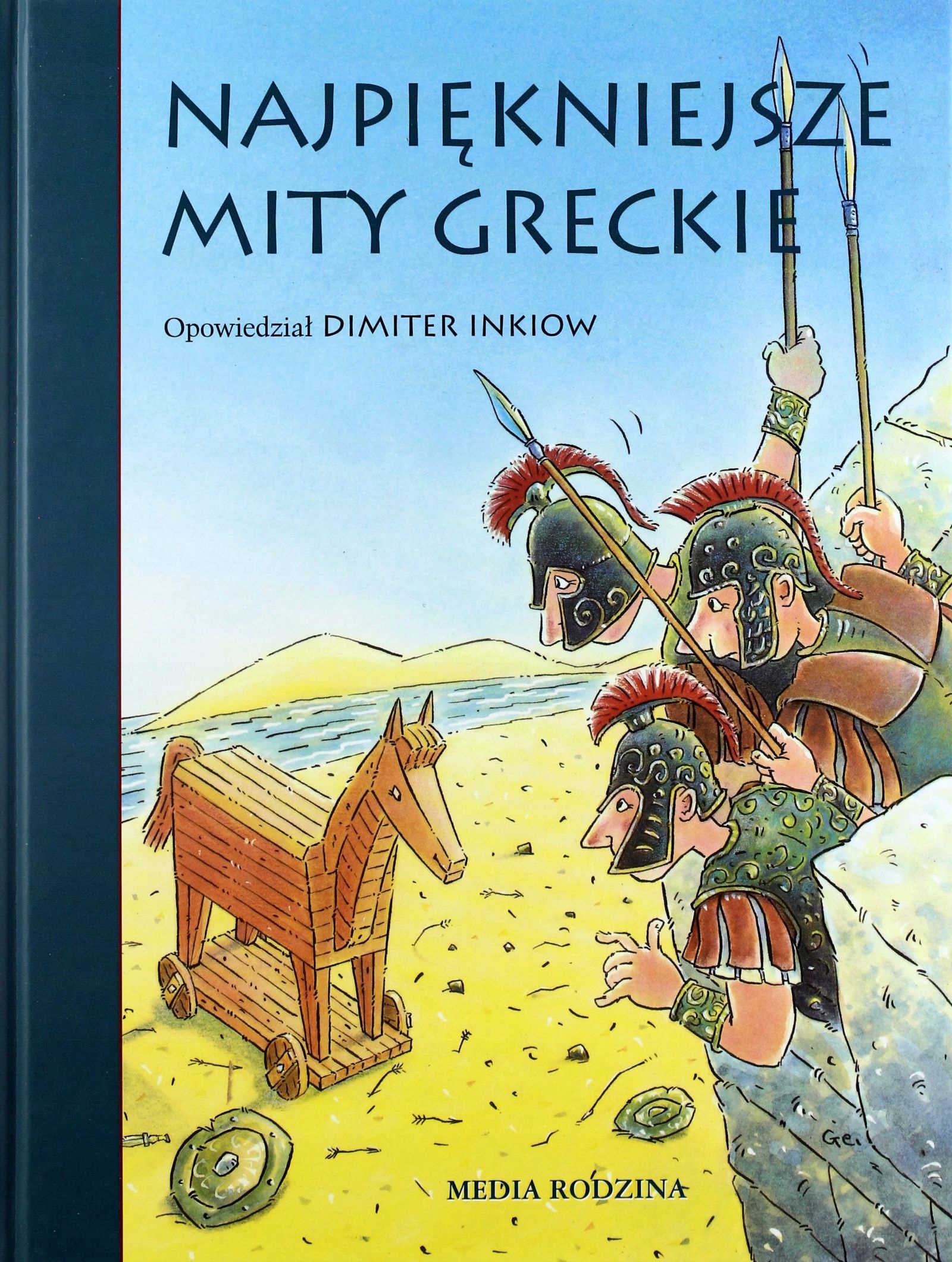 NAJPIĘKNIEJSZE MITY GRECKIE - Dimiter Inkiow [KSIĄŻKA]