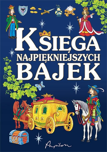 

Księga Najpiękniejszych Bajek Twarda