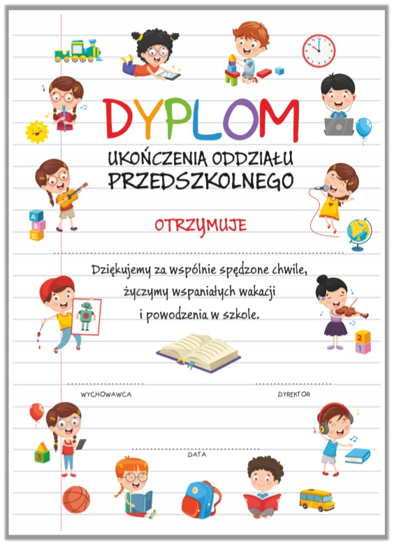 

Dyplom Ukończenia Oddziału Przedszkolnego Wzór 17