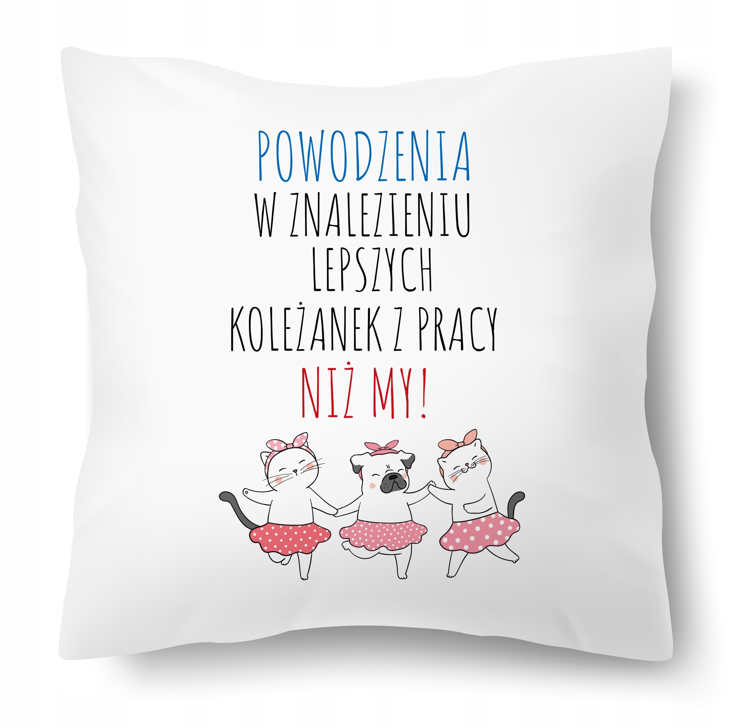 

Poduszka Na Pożegnanie Koleżanki Z Pracy