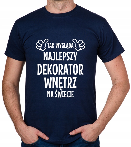 

koszulka Najlepszy Dekorator Wnętrz prezent