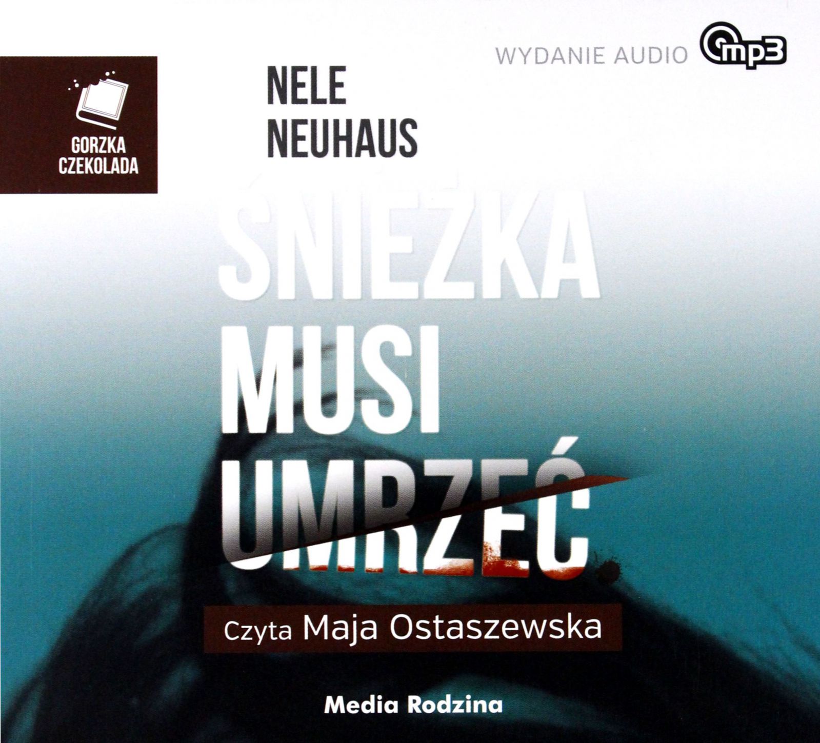 ŚNIEŻKA MUSI UMRZEĆ (DIGIPACK) [AUDIOBOOK][CD-MP3]