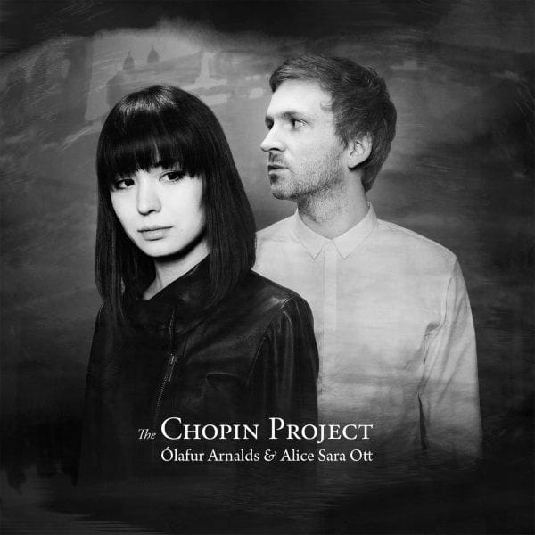 Arnalds, Olafur & Ott, Alice Sara The Chopin Project (CD)