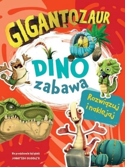 Gigantozaur. Dino Zabawa, Praca Zbiorowa